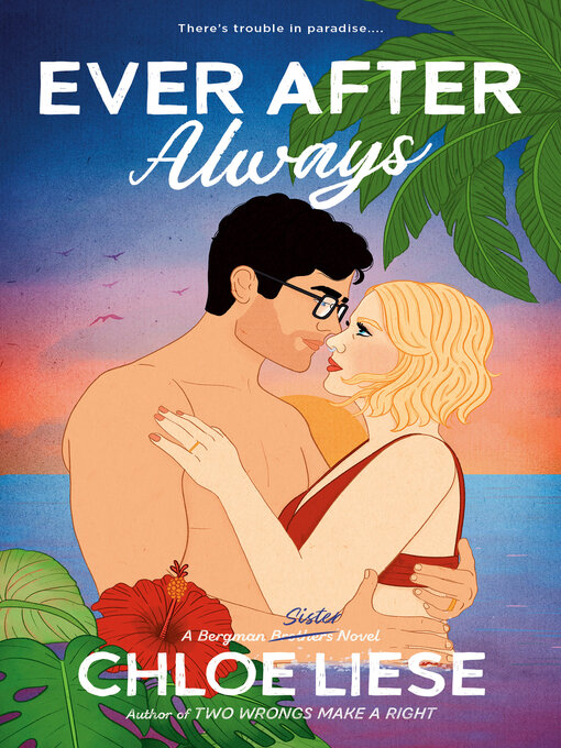 Title details for Ever After Always by Chloe Liese - Wait list